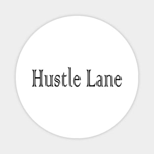 Hustle Lane Magnet